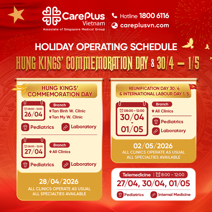 CAREPLUS CLINIC SYSTEM – HOLIDAY OPERATING SCHEDULE HUNG KINGS’ COMMEMORATION DAY & REUNIFICATION DAY (30/4) & INTERNATIONAL LABOUR DAY (1/5)