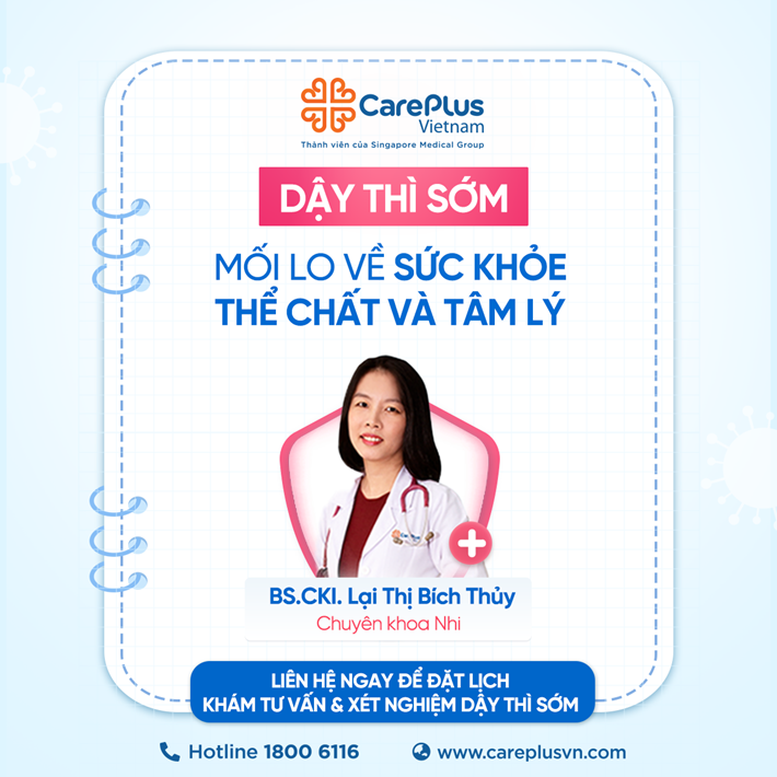 PHÁT HIỆN VÀ ĐIỀU TRỊ DẬY THÌ SỚM – CHÌA KHÓA GIÚP TRẺ PHÁT TRIỂN TOÀN DIỆN