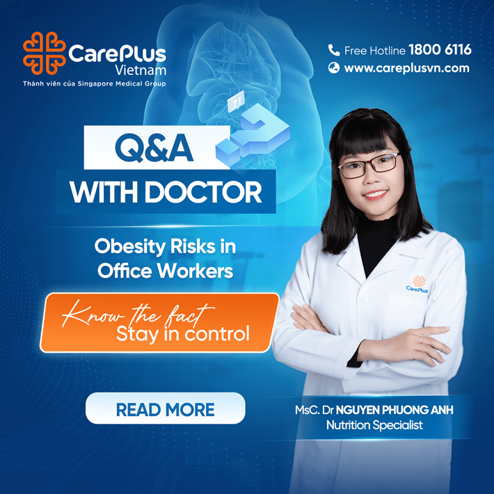 Q&A WITH DOCTOR: OBESITY RISKS IN OFFICE WORKERS – KNOW THE FACTS, STAY IN CONTROL 
