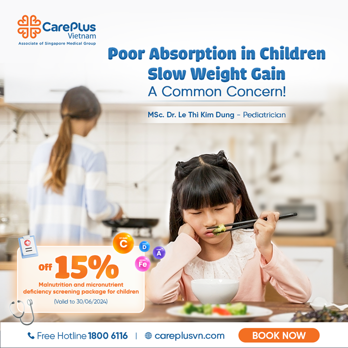Children’s Poor Absorption, Slow Weight Gain - A Common Concern! 