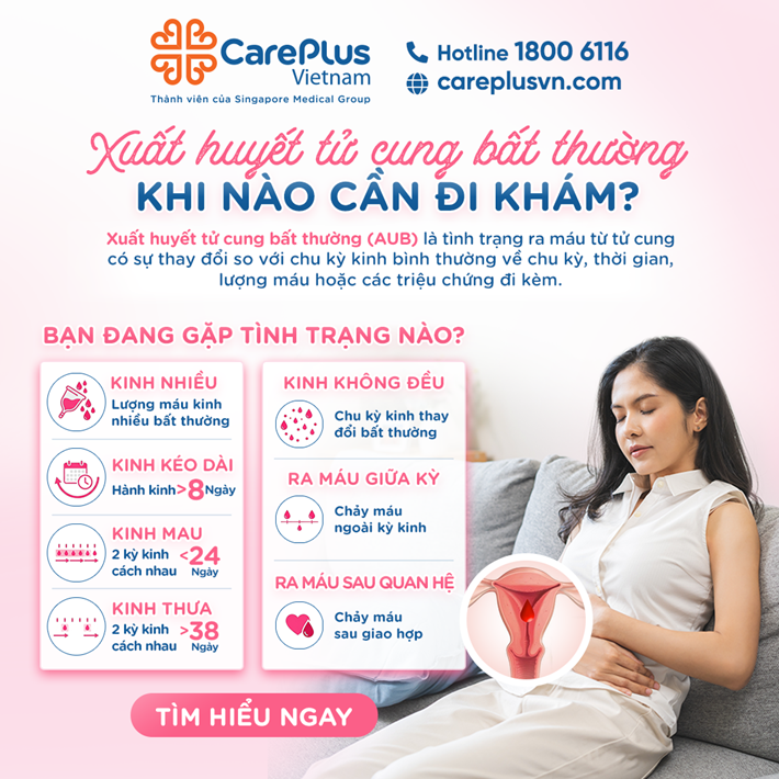 XUẤT HUYẾT TỬ CUNG BẤT THƯỜNG, NHỮNG DẤU HIỆU NÀO CẢNH BÁO BẠN CẦN ĐI KHÁM? 