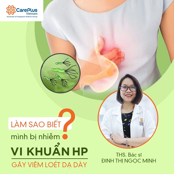 Làm sao biết mình bị nhiễm vi khuẩn HP gây viêm loét dạ dày?