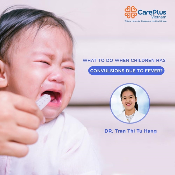 What to do when children have convulsions due to fever?