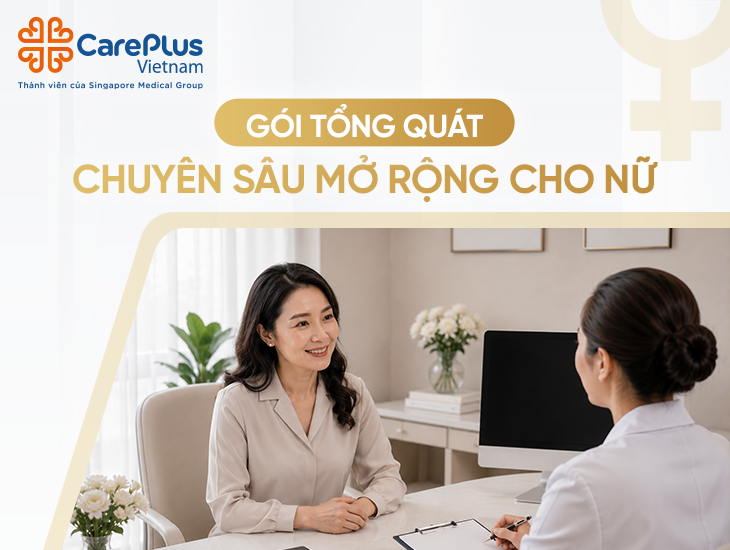 Khám Tổng Quát Chuyên Sâu Mở Rộng Cho Nữ 