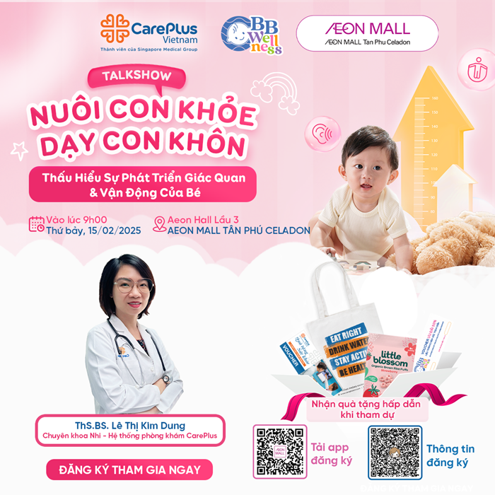 TALKSHOW: “NUÔI CON KHỎE, DẠY CON KHÔN – THẤU HIỂU SỰ PHÁT TRIỂN GIÁC QUAN & VẬN ĐỘNG CỦA BÉ” 