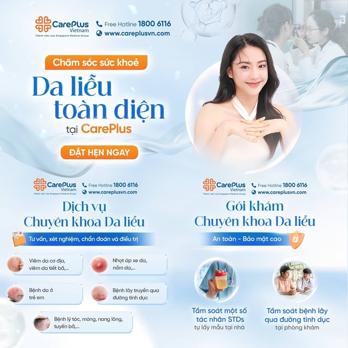 CHĂM SÓC SỨC KHỎE DA LIỄU TOÀN DIỆN TẠI CAREPLUS 