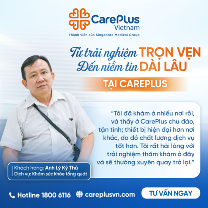 TỪ TRẢI NGHIỆM TRỌN VẸN - ĐẾN NIỀM TIN DÀI LÂU CÙNG CAREPLUS 
