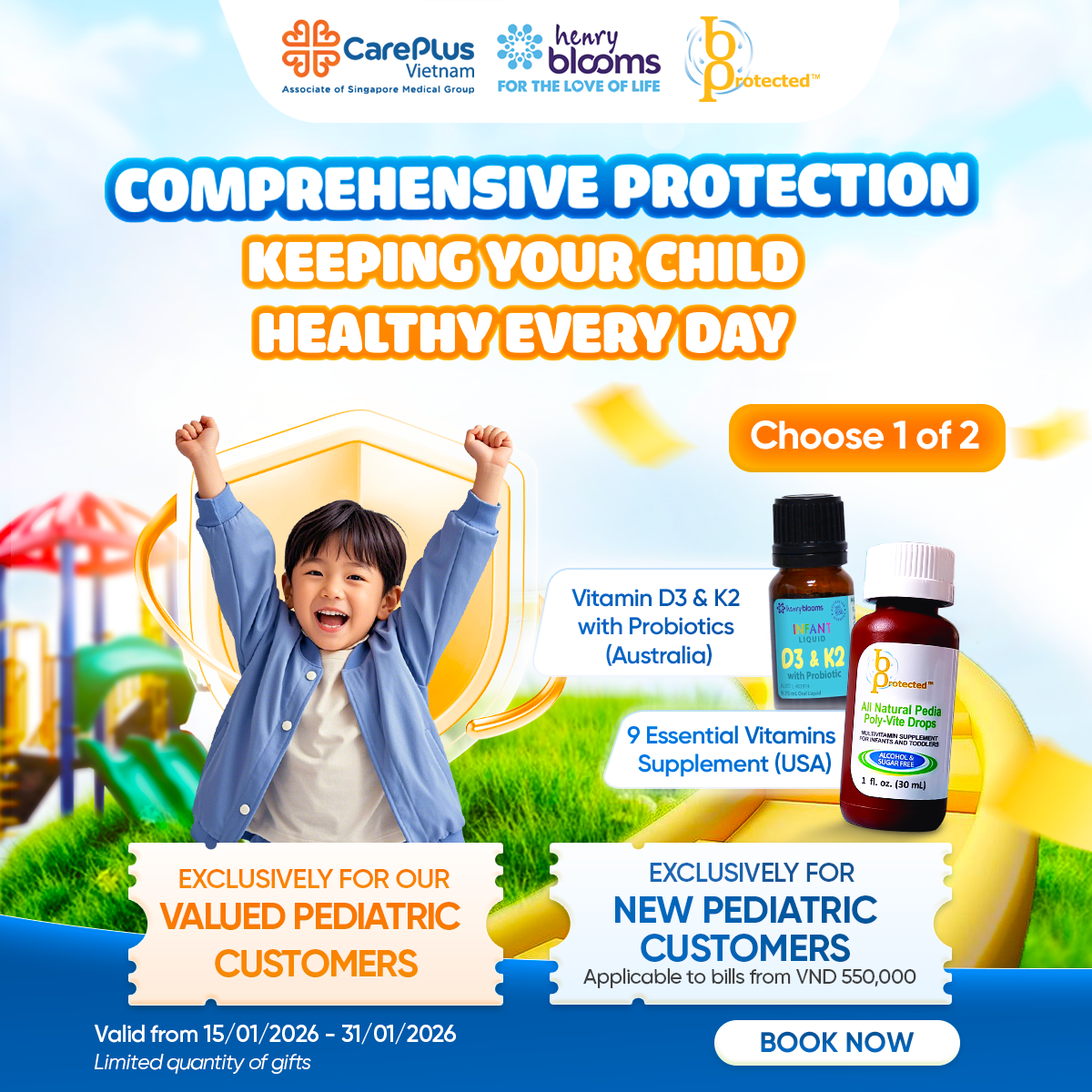 [CAREPLUS x BPROTECTED VIETNAM x HENRY BLOOMS VIETNAM | COMPREHENSIVE PROTECTION, KEEPING YOUR CHILD HEALTHY EVERY DAY] 