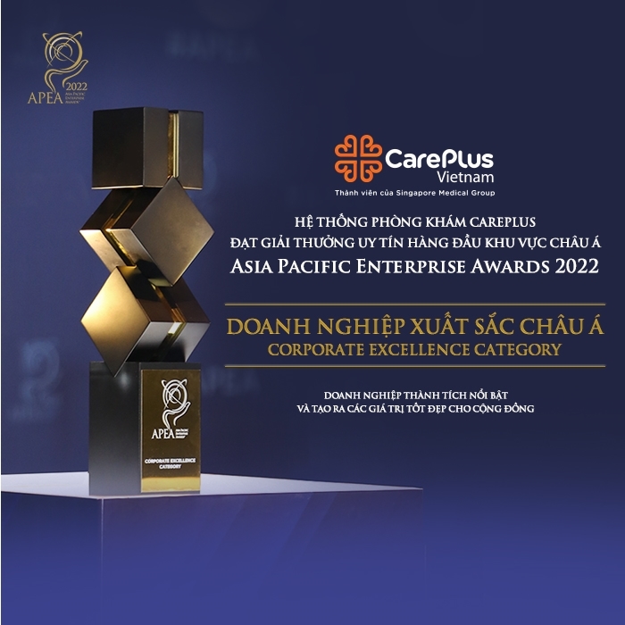 CAREPLUS INTERNATIONAL CLINICS CORPORATE EXCELLENCE AWARD Awarded by Enterprise Asia at the Asia Pacific Enterprise Awards 2022 Vietnam